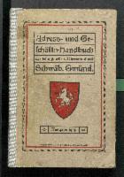 Adress- und Geschäfts-Handbuch der königlich württembergischen Oberamtsstadt Schwäbisch Gmünd 1914