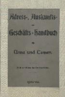 Adress-, Auskunfts- und Geschäfts-Handbuch für Unna und Camen 1902/03